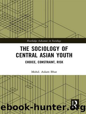 The Sociology of Central Asian Youth by Mohd.Aslam Bhat
