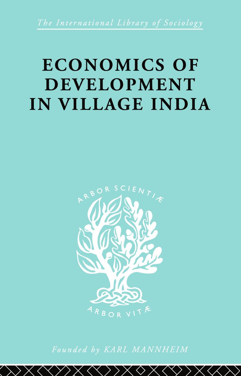The Sociology of Development: Economics Of Development In Village India by M. R. Haswell
