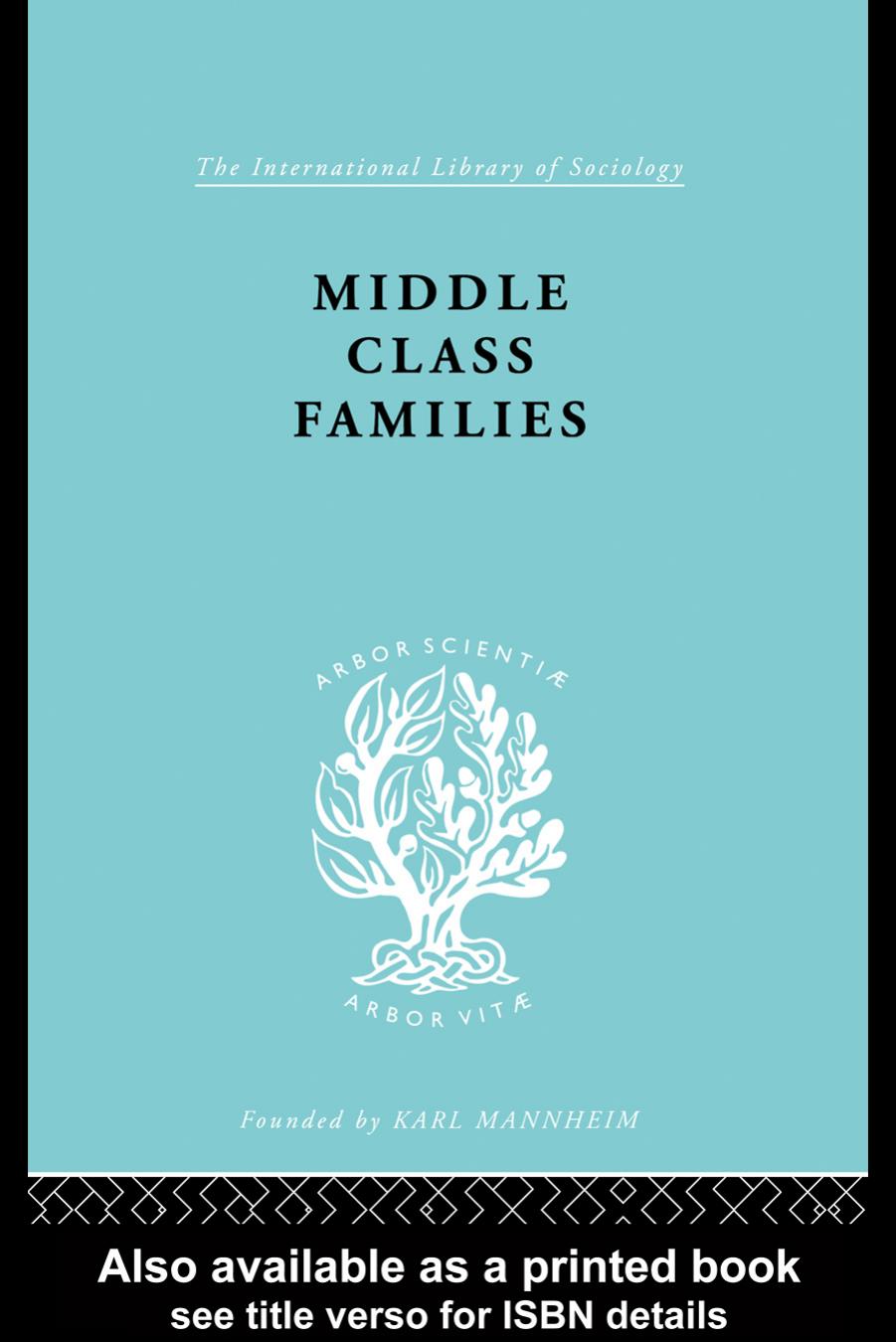 The Sociology of Gender and the Family: Middle Class Families by Colin Bell
