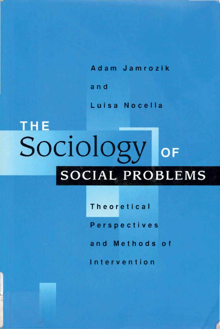 The Sociology of Social Problems: Theoretical Perspectives and Methods of Intervention by Adam Jamrozik