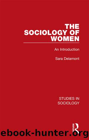 The Sociology of Women by Sara Delamont