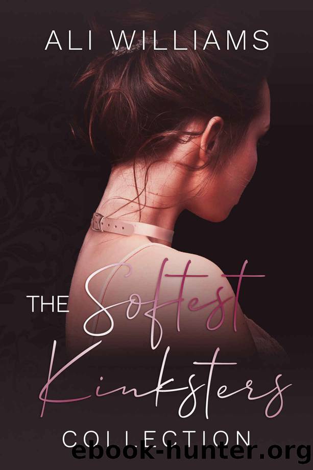 The Softest Kinksters Collection by Ali Williams