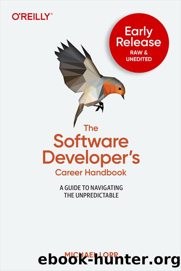 The Software Developerâs Career Handbook by Michael Lopp