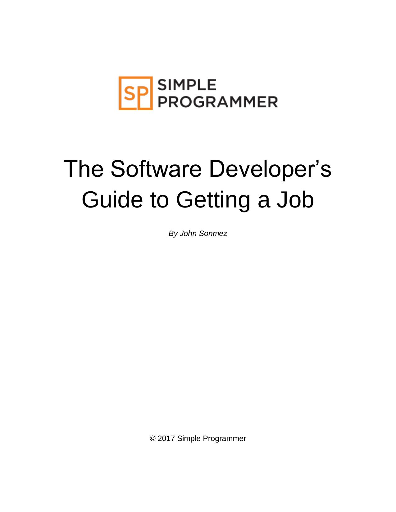 The Software Developerâs Guide to Getting a Job by Josh Earl