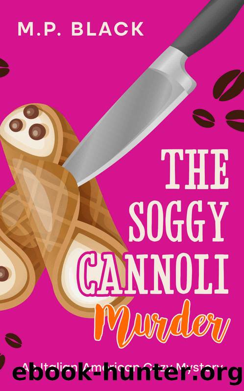 The Soggy Cannoli Murder by Black M.P