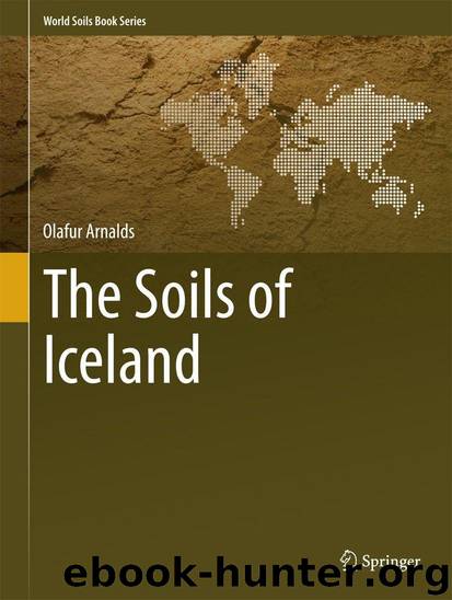 The Soils of Iceland (World Soils Book Series) by Arnalds Olafur