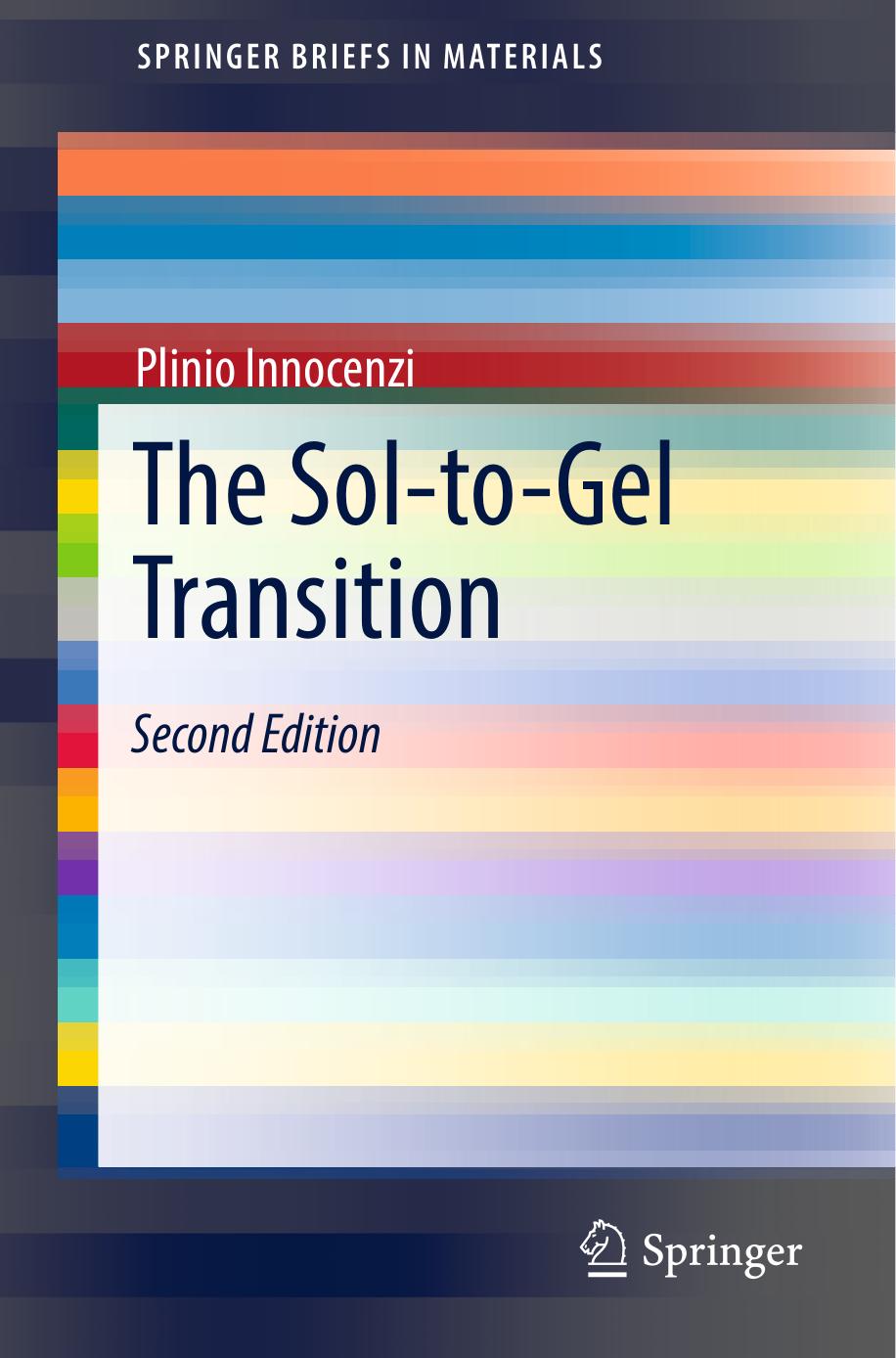The Sol-to-Gel Transition by Plinio Innocenzi