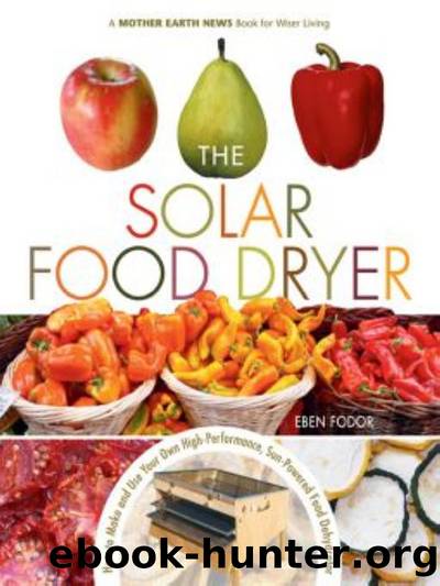 The Solar Food Dryer by Eben Fodor