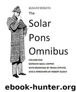 The Solar Pons Omnibus Volume 1 by August Derleth