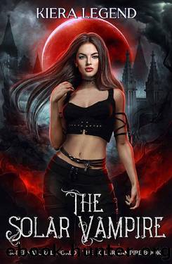 The Solar Vampire (Supernatural World: The Solar Vampire Book 1) by Kiera Legend
