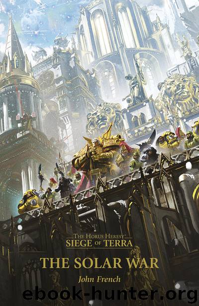 The Solar War - John French by Warhammer 40K