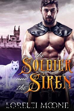 The Soldier and the Siren: A Wolf Shifter Fantasy Romance (Shifters of Black Isle Book 2) by Lorelei Moone