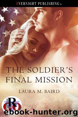 The Soldier's Final Mission by Laura M. Baird