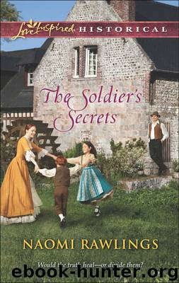The Soldier's Secrets by Naomi Rawlings