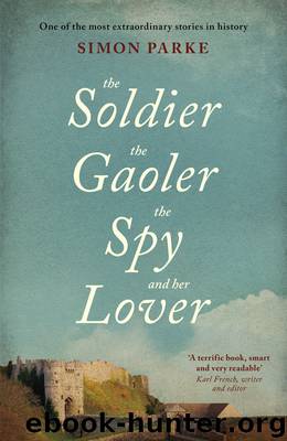 The Soldier, the Gaoler, the Spy and her Lover by Simon Parke