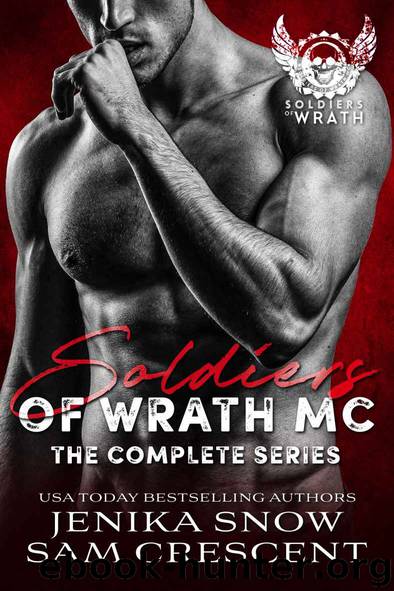 The Soldiers of Wrath MC: Complete Series by Jenika Snow & Sam Crescent