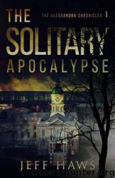 The Solitary Apocalypse by Jeff Haws