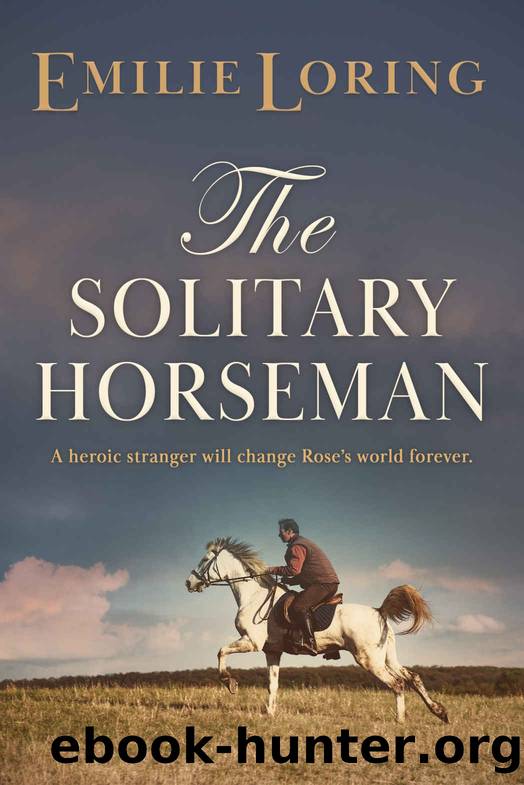 The Solitary Horseman: A classic heart-warming romance (Emilie Loring Romance) by Emilie Loring