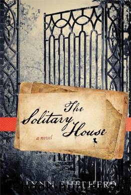 The Solitary House: A Novel by Lynn Shepherd