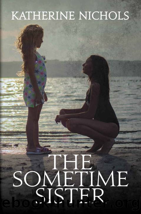 The Sometime Sister by Katherine Nichols