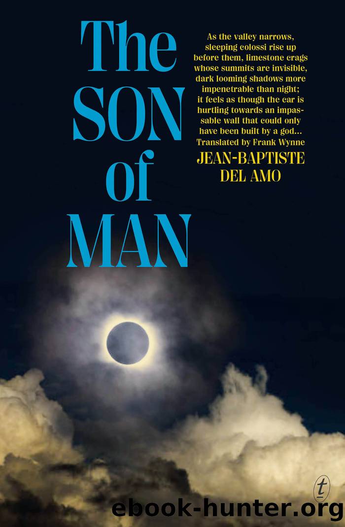 The Son of Man by Jean-Baptiste Del Amo & Frank Wynne