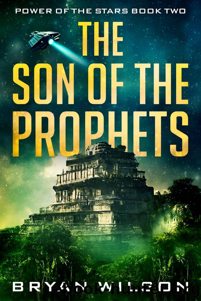 The Son of the Prophets (Power of the Stars Book 2) by Bryan Wilson