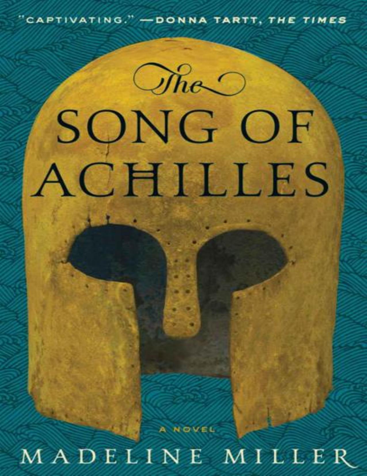 The Song of Achilles by Miller Madeline