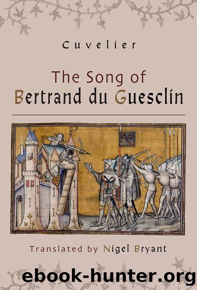 The Song of Bertrand du Guesclin by Nigel Bryant Cuvelier