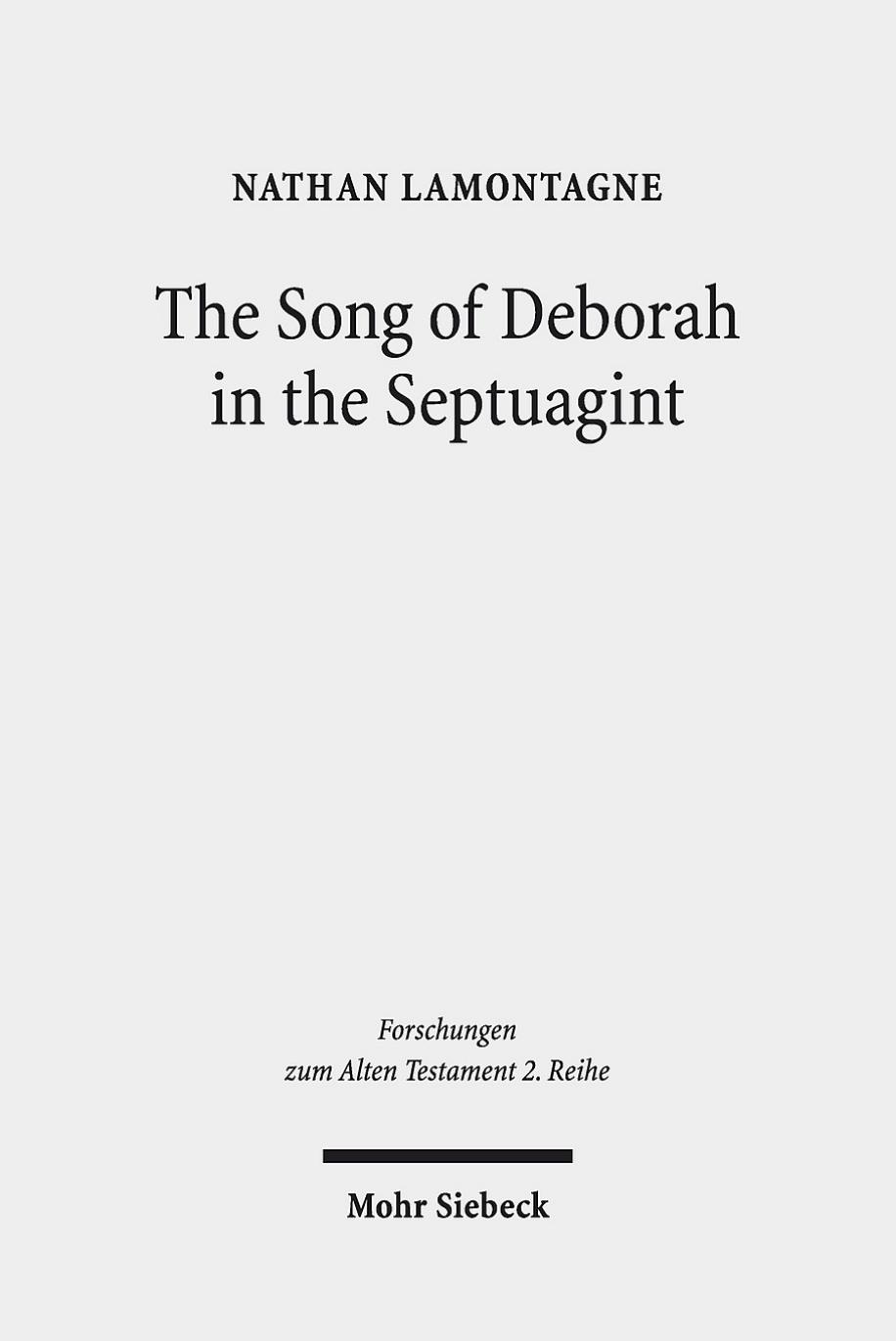 The Song of Deborah in the Septuagint by Nathan LaMontagne