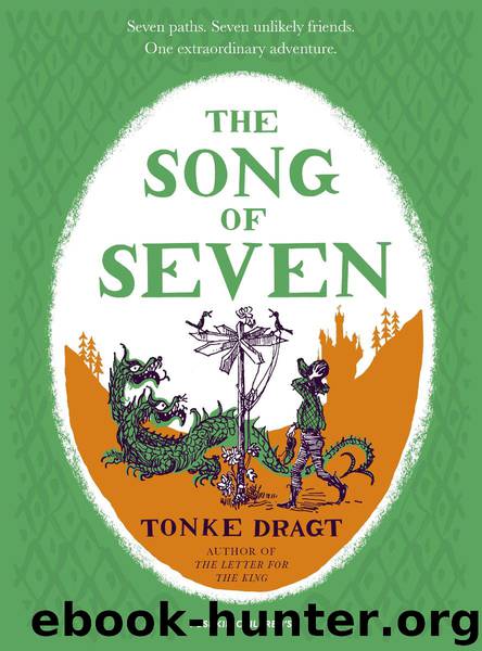 The Song of Seven by Tonke Dragt