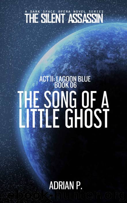 The Song of a Little Ghost by Adrian P