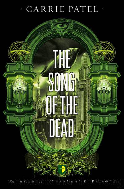 The Song of the Dead by Carrie Patel