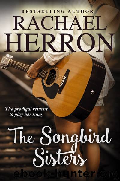 The Songbird Sisters by Rachael Herron