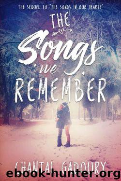 The Songs We Remember: A Young Adult Romance (The Songs in Our Hearts Book 2) by Chantal Gadoury