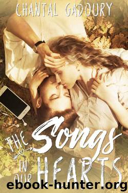 The Songs in Our Hearts: A Young Adult Romance by Chantal Gadoury