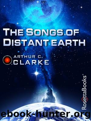 The Songs of Distant Earth by Clarke Arthur C