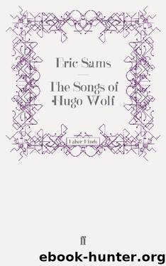 The Songs of Hugo Wolf by Eric Sams
