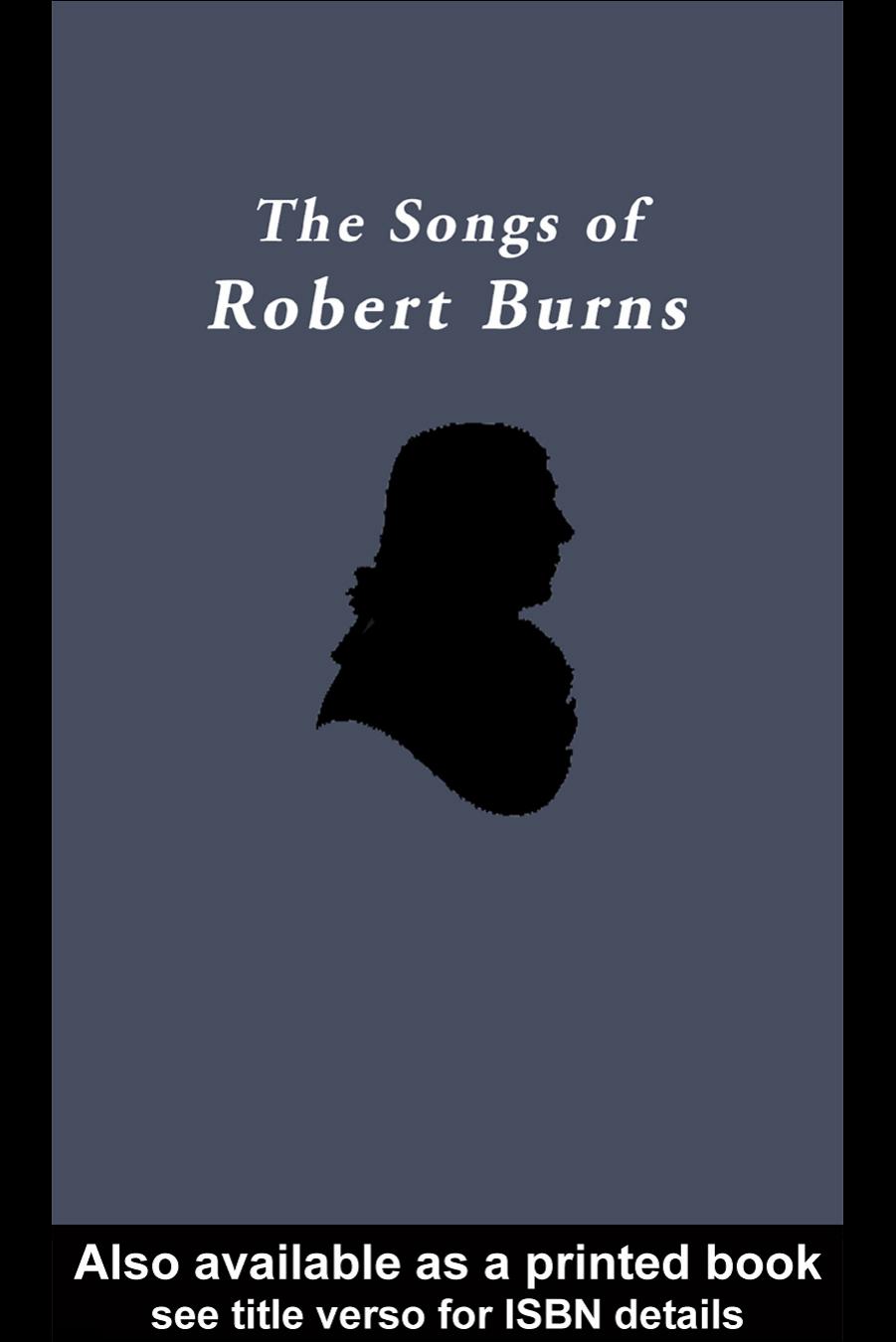 The Songs of Robert Burns by Donald Low