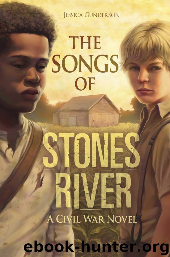 The Songs of Stones River by Jessica Gunderson