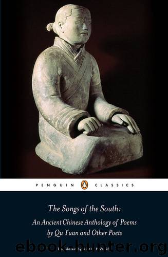 The Songs of the South: An Ancient Chinese Anthology of Poems By Qu Yuan And Other Poets (Penguin Press) by Yuan Qu