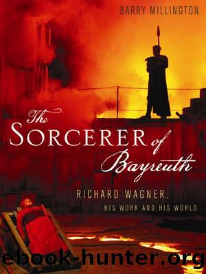 The Sorcerer of Bayreuth by Millington Barry;