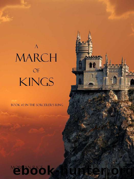 The Sorcerer's Ring: Book 02 - A March of Kings by Morgan Rice