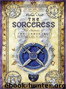 The Sorceress [Nicholas Flamel 3] by Michael Scott