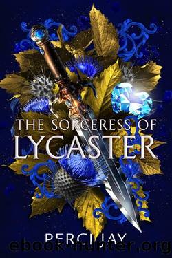 The Sorceress of Lycaster (Lycaster series Book 2) by Perci Jay