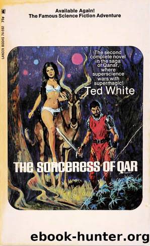 The Sorceress of Qar by White Ted