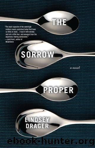 The Sorrow Proper by Lindsey Drager