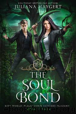 The Soul Bond (Rite World: Blackthorn Hunters Academy Book 3) by Juliana Haygert