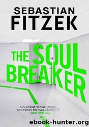 The Soul Breaker by Sebastian Fitzek