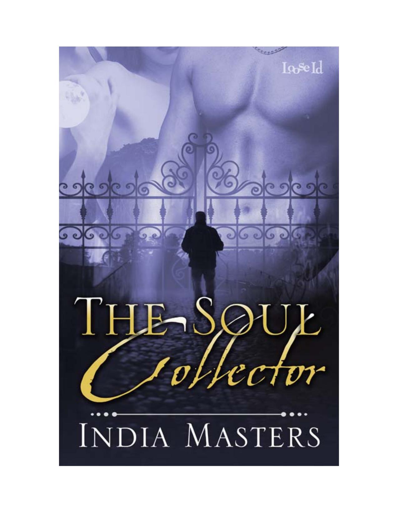 The Soul Collector by India Masters