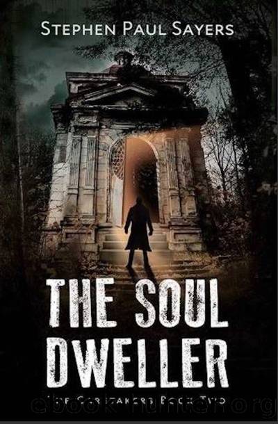 The Soul Dweller by Stephen Paul Sayers